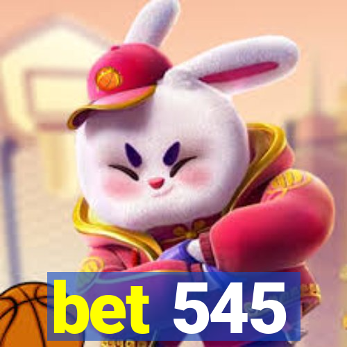 bet 545